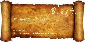 Brumecz Áhim névjegykártya
